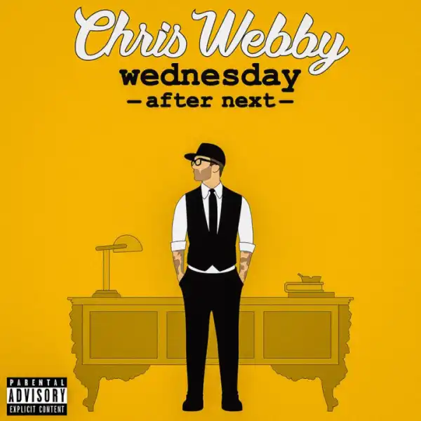 Chris Webby - Wednesday After Next (Bonus Track)